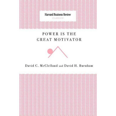 Power Is the Great Motivator - by  David C McClelland & David H Burnham (Paperback) - image 1 of 1