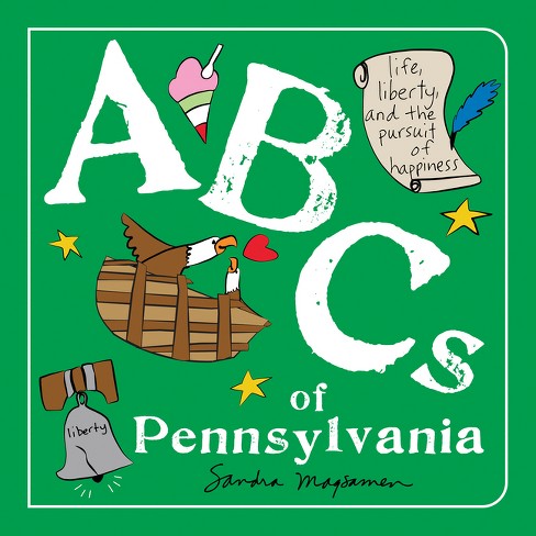 ABCs of Pennsylvania - (ABCs Regional) by  Sandra Magsamen (Board Book) - image 1 of 1