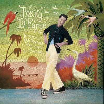 Pokey Lafarge - In The Blossom Of Their Shade (CD)