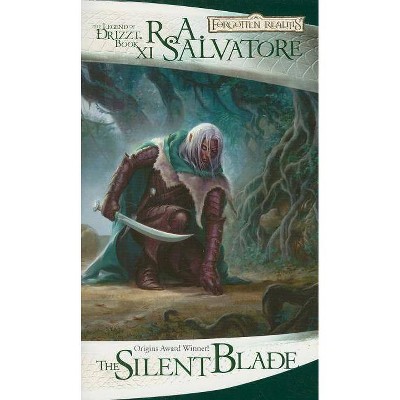 The Silent Blade - (Forgotten Realms Novel: Legend of Drizzt) by  R A Salvatore (Paperback)