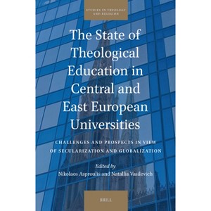 The State of Theological Education in Central and East European Universities - (Studies in Theology and Religion) (Hardcover) - 1 of 1