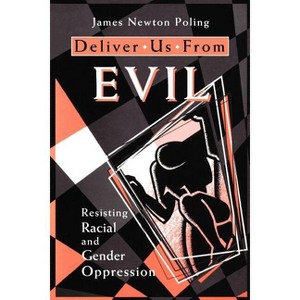 Deliver Us from Evil - by  James Poling (Paperback) - 1 of 1