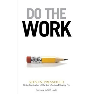 Do the Work - by  Steven Pressfield (Paperback) - 1 of 1