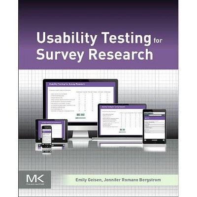 Usability Testing for Survey Research - by  Emily Geisen & Jennifer Romano Bergstrom (Paperback)