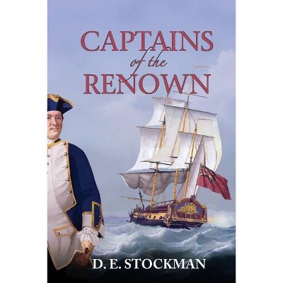 Captains of the Renown - (Tween Sea and Shore) by  D E Stockman (Paperback)