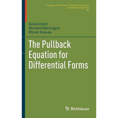 The Pullback Equation for Differential Forms - (Progress in Nonlinear Differential Equations and Their Appli) (Hardcover)