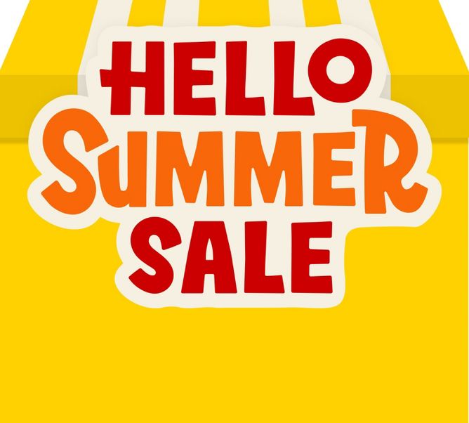 Hello Summer Sale. Deals for the best summer ever!
