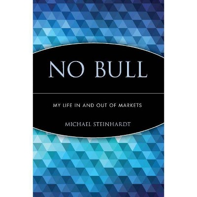 No Bull - by  Michael Steinhardt (Paperback)