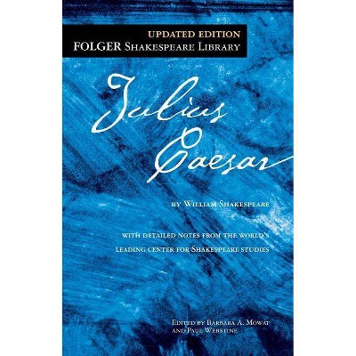 The Tragedy of Julius Caesar - (Folger Shakespeare Library) by  William Shakespeare (Paperback)