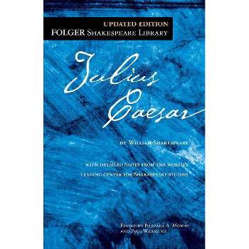 Julius Caesar - (Folger Shakespeare Library) by  William Shakespeare (Paperback)