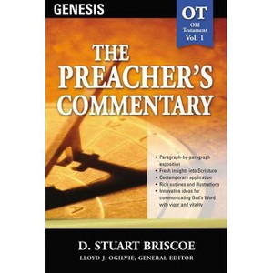 The Preacher's Commentary - Vol. 01: Genesis - by  Stuart Briscoe (Paperback) - 1 of 1