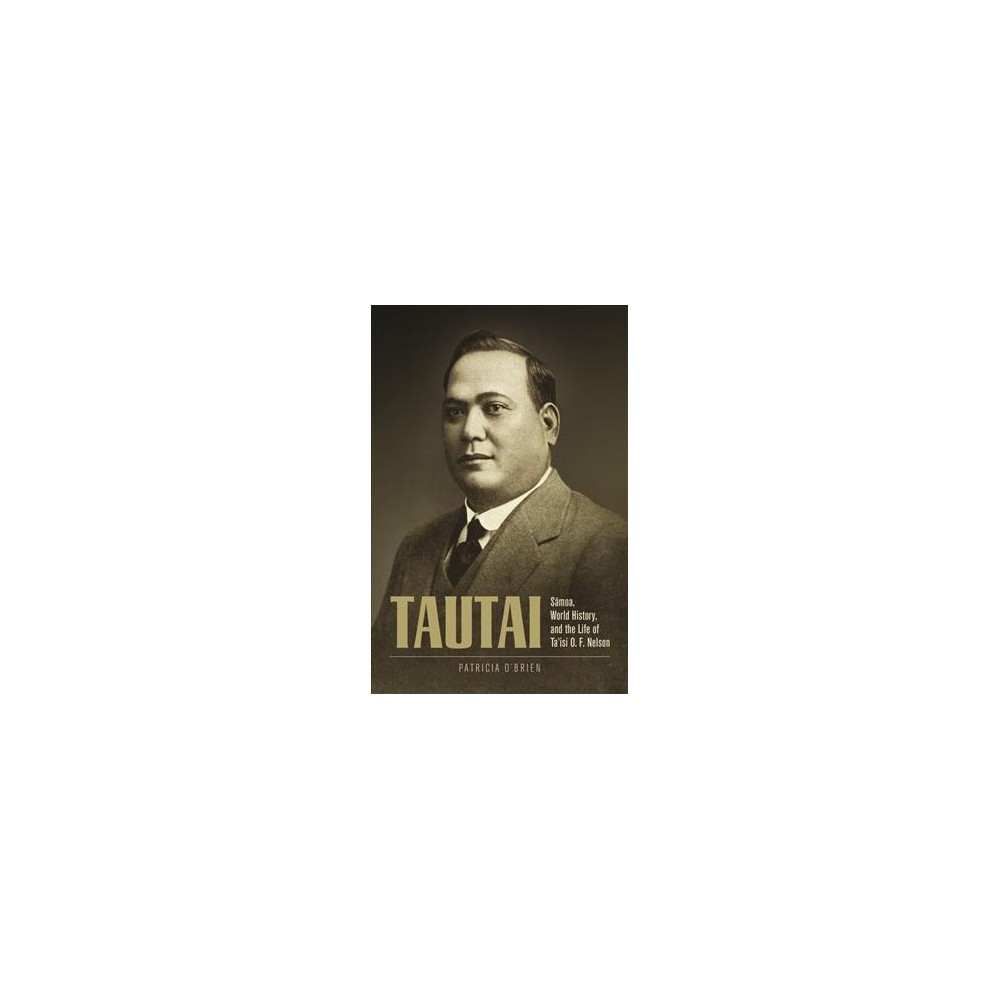 ISBN 9780824866532 product image for Tautai : Samoa, World History, and the Life of Ta’isi O. F. Nelson (Hardcover) ( | upcitemdb.com