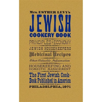 Jewish Cookery Book - by  Esther Levy (Paperback)