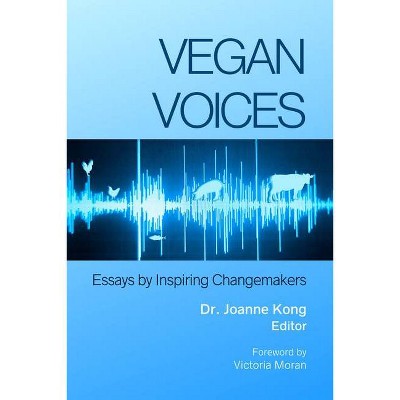 Vegan Voices - by  Joanne Kong (Paperback)