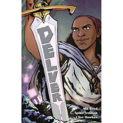 Delver - by  Mk Reed & Spike C Trotman (Paperback)