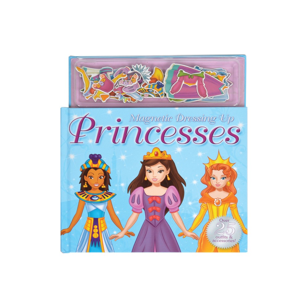 Dressing Up Princesses - (Magnetic Dressing-Up) by Kate Thomson (Hardcover)