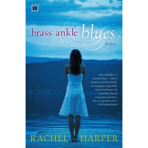 Brass Ankle Blues - by  Rachel M Harper (Paperback) - 1 of 1