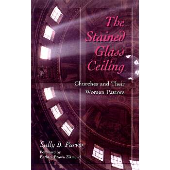 Stained-Glass Ceiling - by  Sally B Purvis (Paperback)