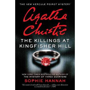 The Killings at Kingfisher Hill - (Hercule Poirot Mysteries) by  Sophie Hannah (Paperback)