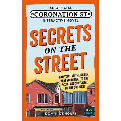 Secrets on the Street - by  Itv Studios Global Dist Ltd & Dominic Khouri (Hardcover)