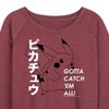 Women's - Pokémon - Pikachu Gotta Catch 'Em All! Lightweight French Terry Wide Neck Long Sleeve Shirt - 2 of 4