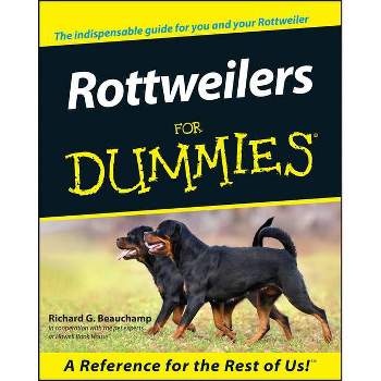 Rottweilers for Dummies - (For Dummies) by  Richard G Beauchamp (Paperback)