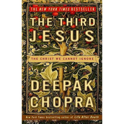 The Third Jesus - by  Deepak Chopra (Paperback)