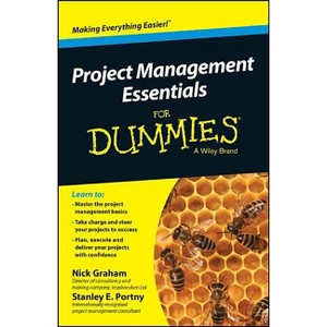 Project Management Essentials for Dummies, Australian and New Zealand Edition - by  Nick Graham & Stanley E Portny (Paperback) - 1 of 1