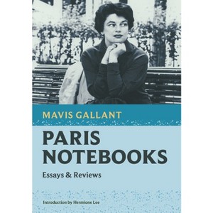 Paris Notebooks - (Nonpareil Books) by  Mavis Gallant (Paperback) - 1 of 1
