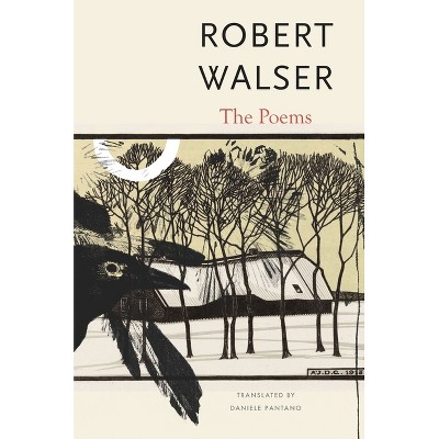 The Poems - (Swiss List) by  Robert Walser (Hardcover)