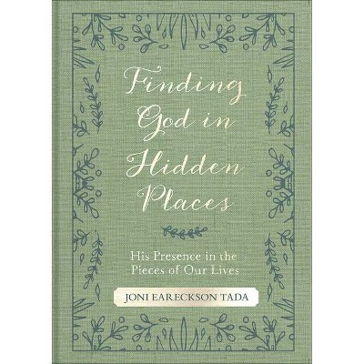 Finding God in Hidden Places - by  Joni Eareckson Tada (Paperback)