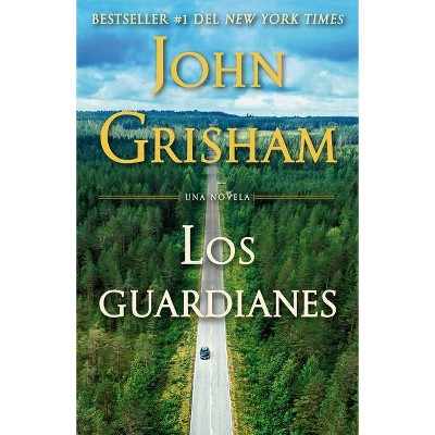Los Guardianes - by  John Grisham (Paperback)