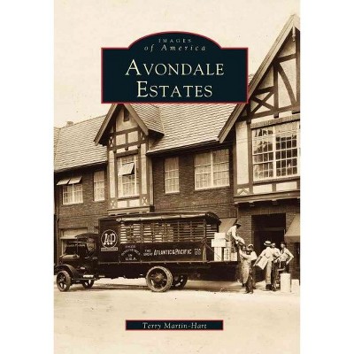 Avondale Estates (Paperback) - by Terry Martin-Hart