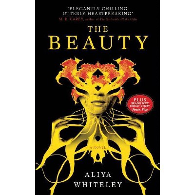 The Beauty - by  Aliya Whiteley (Paperback)