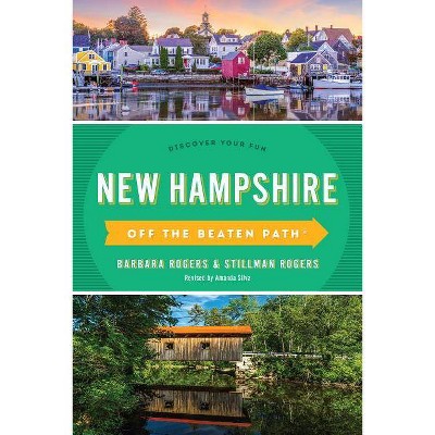 New Hampshire Off the Beaten Path(r) - 9th Edition by  Barbara Rogers & Stillman Rogers (Paperback)