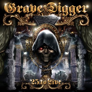 Grave Digger - 25 To Live (CD) - 1 of 1