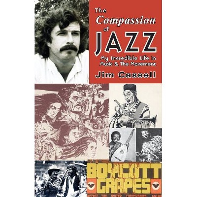  The Compassion of Jazz - by  Jim Cassell (Paperback) 