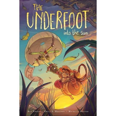 The Underfoot Vol. 2, 2 - by  Ben Fisher & Emily S Whitten (Paperback)