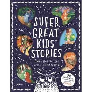 Super Great Kids' Stories - by  Kim Normanton (Hardcover) - 1 of 1