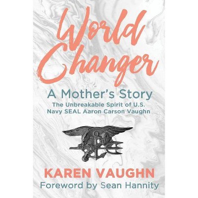 World Changer - by  Karen Vaughn (Paperback)