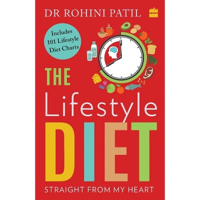 Lifestyle Diet - by  Rohini Patil (Paperback)