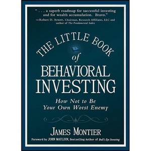 The Little Book of Behavioral Investing - (Little Books. Big Profits) by  James Montier (Hardcover) - 1 of 1