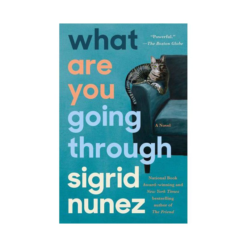 What Are You Going Through - by  Sigrid Nunez (Paperback), 1 of 2