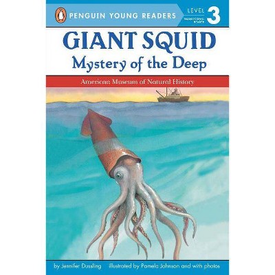 Giant Squid - (Penguin Young Readers, Level 3) by  Jennifer A Dussling (Paperback)