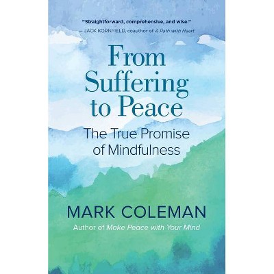 From Suffering to Peace - by  Mark Coleman (Paperback)