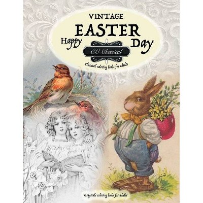 VINTAGE EASTER Classical coloring books for adults. Grayscale coloring books for adults - by  Co Classical (Paperback)