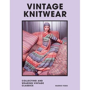Vintage Knitwear - by  Marnie Fogg (Hardcover) - 1 of 1