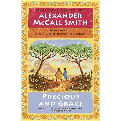 Precious and Grace - (No. 1 Ladies' Detective Agency) by  Alexander McCall Smith (Paperback)