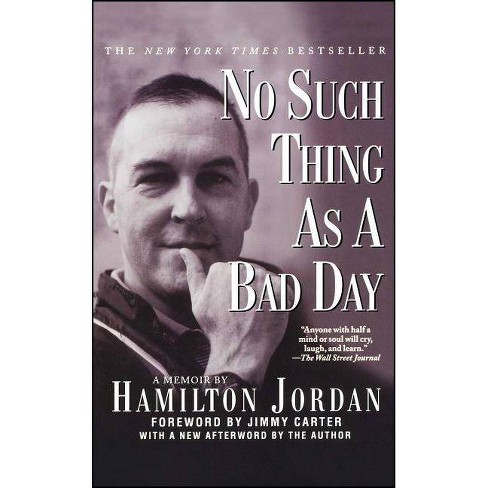 No Such Thing As A Bad Day - By Jordan (paperback) : Target