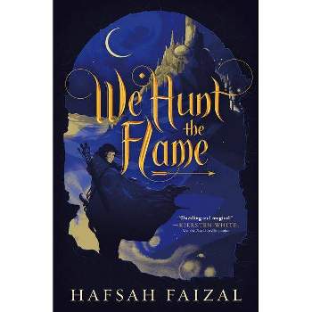 We Hunt the Flame - (Sands of Arawiya) by Hafsah Faizal